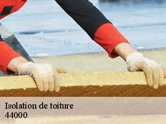 Isolation de toiture  44000